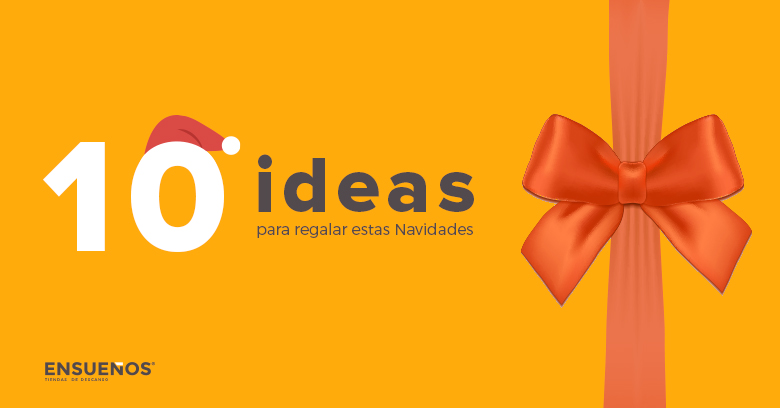 Foto destacada sobre los 10 regalos estrella de Ensueños para Navidad